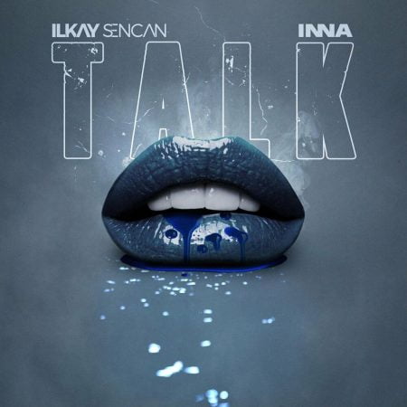  INNA و Ilkay Sencan  Talk